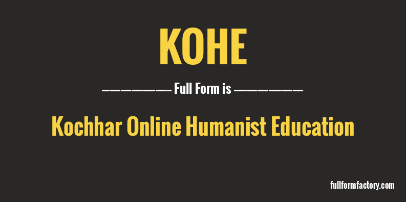 kohe-full-form