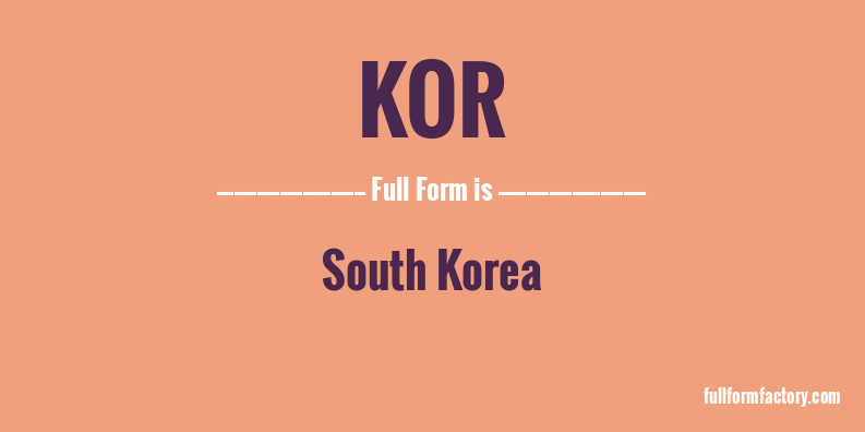 kor-full-form