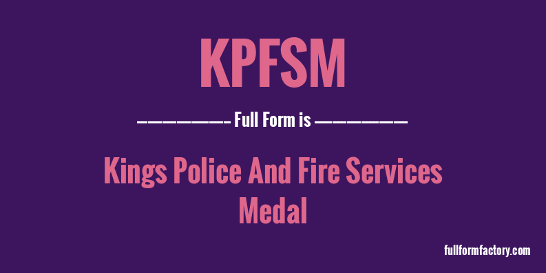 kpfsm-full-form
