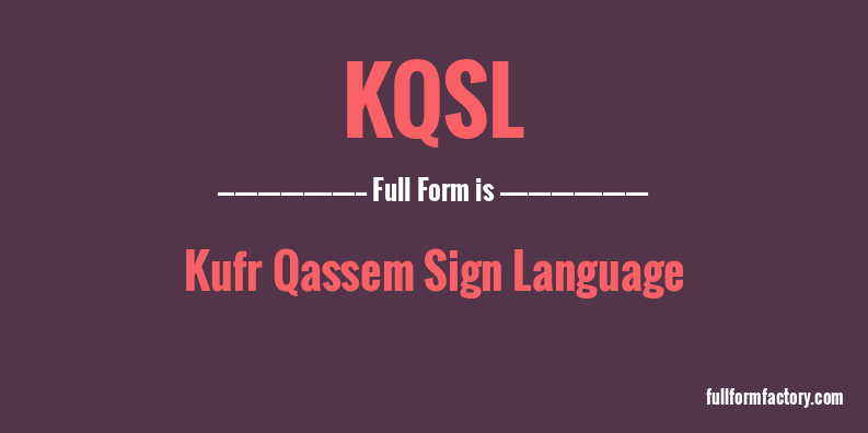 kqsl-full-form