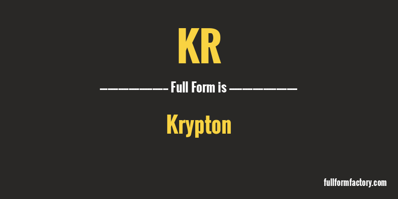 kr-full-form