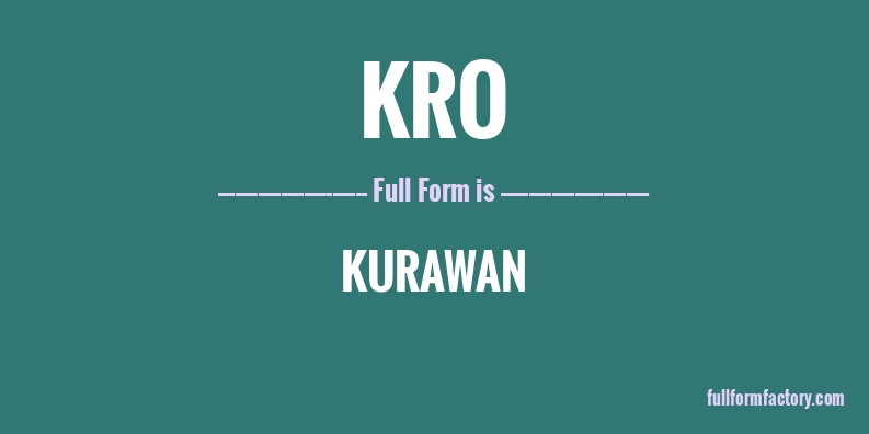 kro-full-form
