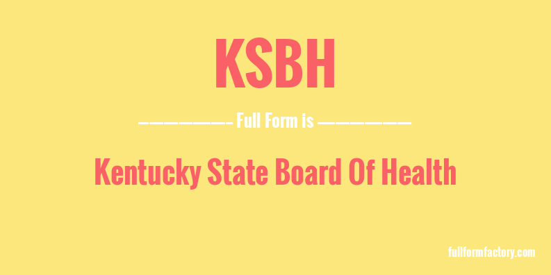 ksbh-full-form
