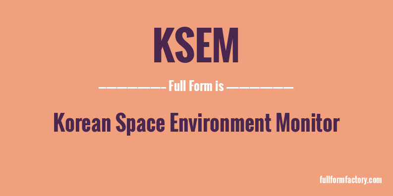 ksem-full-form