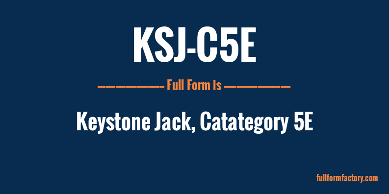 ksj-c5e-full-form
