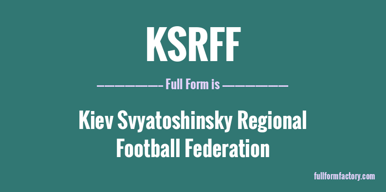 ksrff-full-form