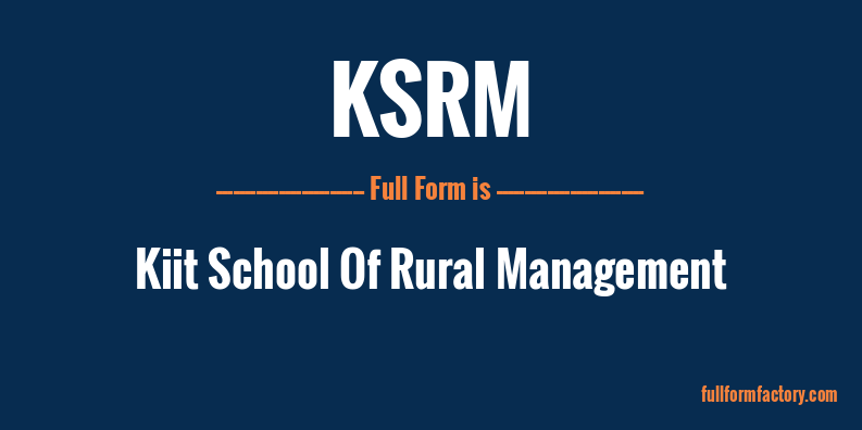 ksrm-full-form