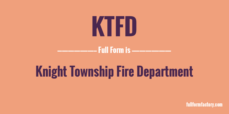 ktfd-full-form