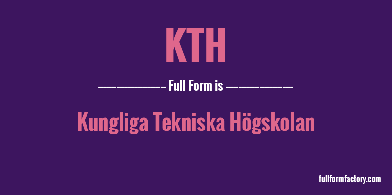 kth-full-form