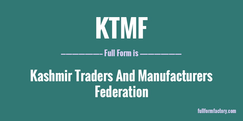 ktmf-full-form