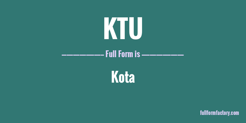 ktu-full-form