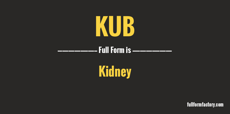 kub-full-form