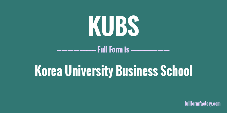 kubs-full-form