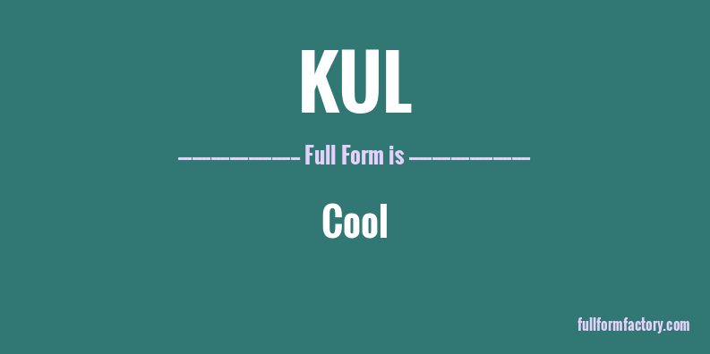 kul-full-form