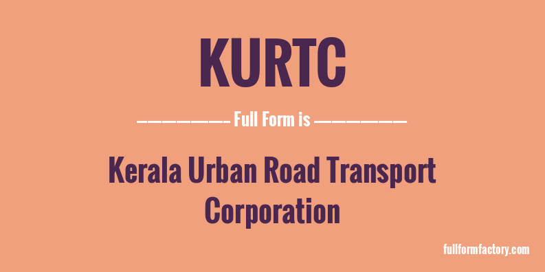 kurtc-full-form