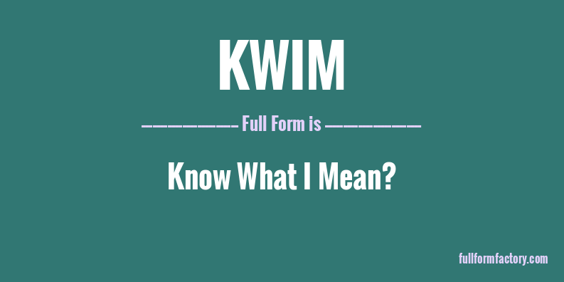 kwim-full-form