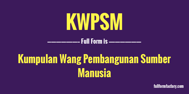 kwpsm-full-form