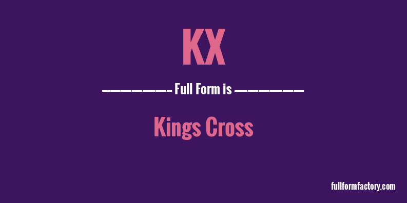 kx-full-form