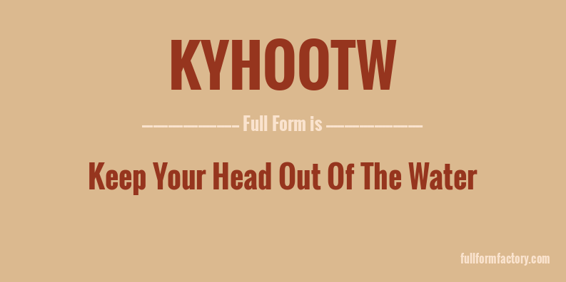 kyhootw-full-form