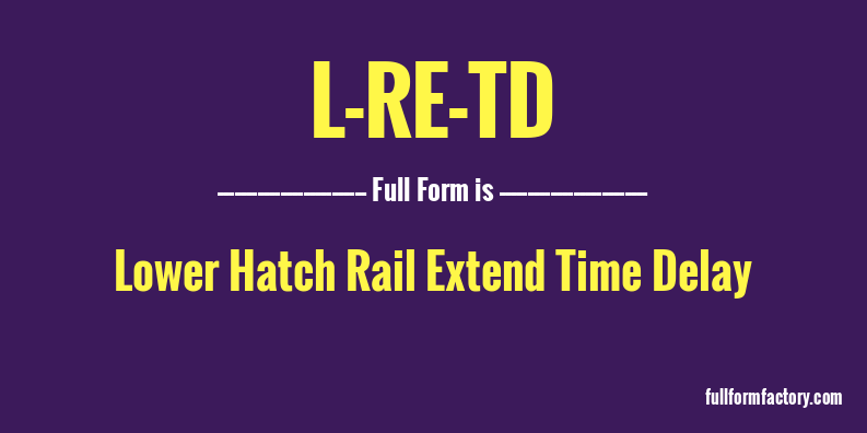 l-re-td-abbreviation-meaning-fullform-factory