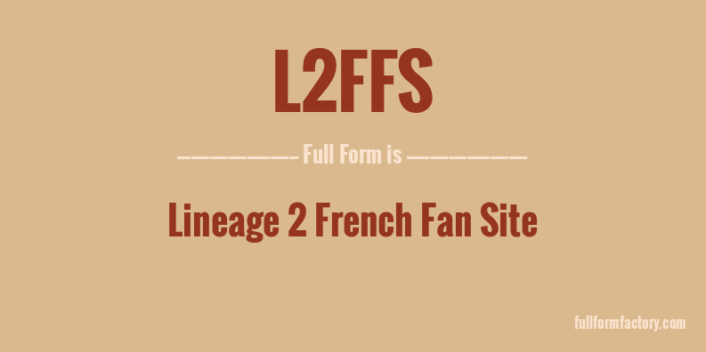 l2ffs-full-form