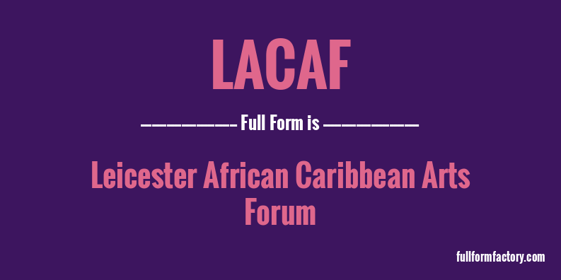 lacaf-full-form