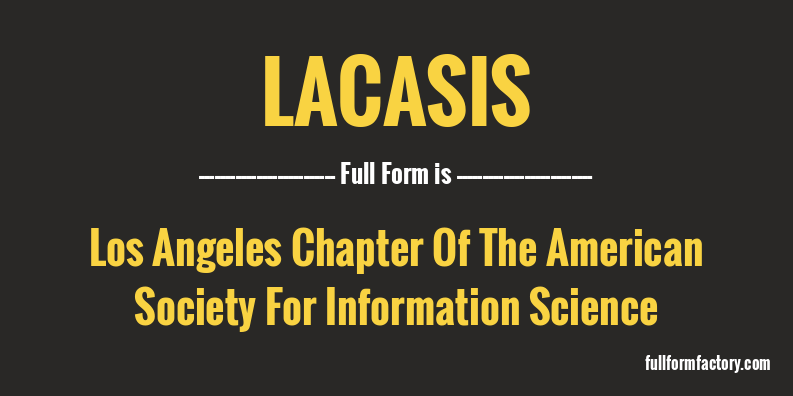 lacasis-full-form
