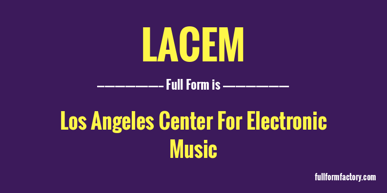 lacem-full-form