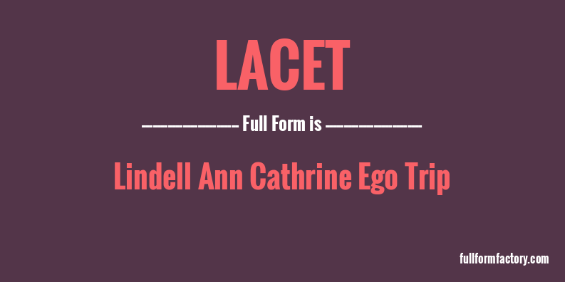 lacet-full-form
