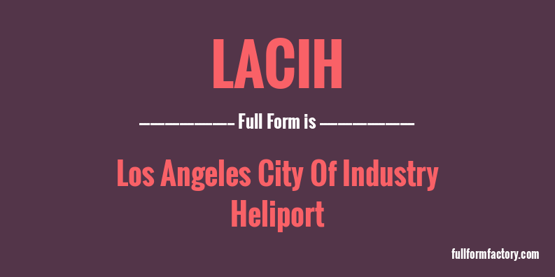 lacih-full-form