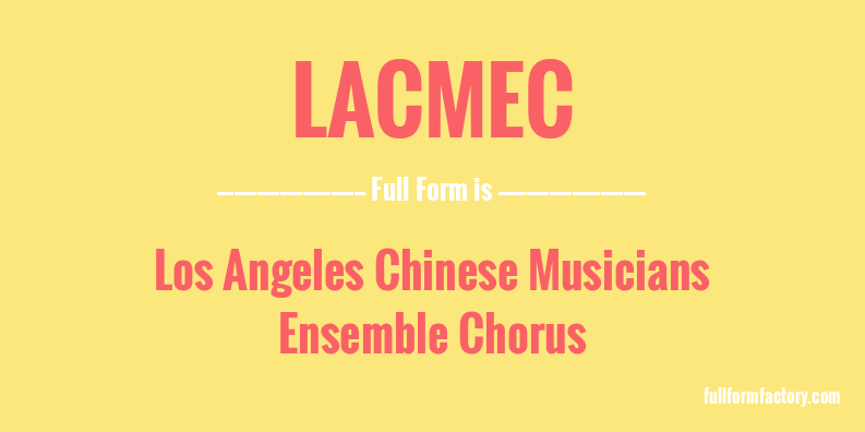 lacmec-full-form