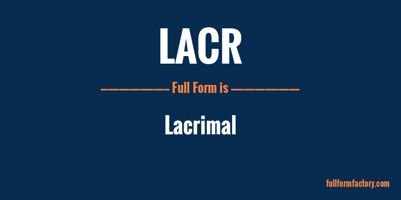 lacr-full-form