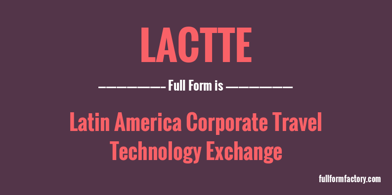 lactte-full-form