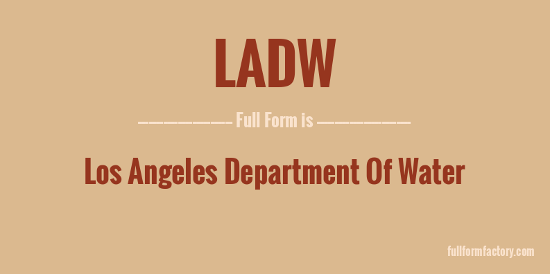 ladw-full-form