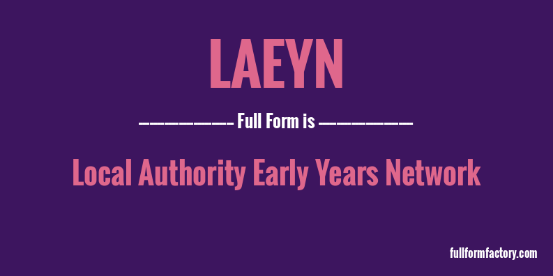 laeyn-full-form