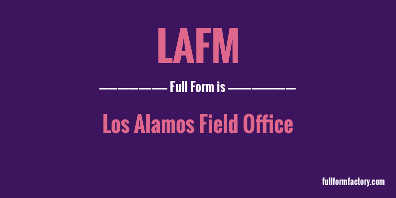 lafm-full-form