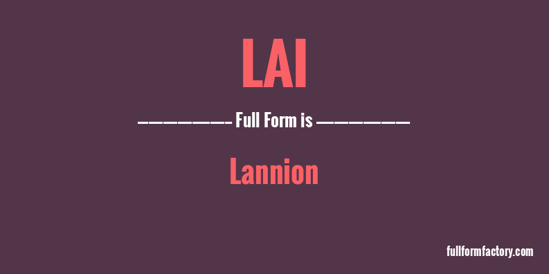 lai-full-form