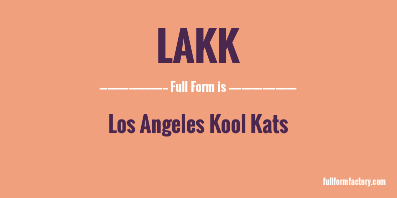 lakk-full-form