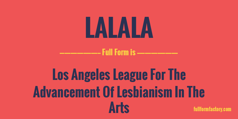 lalala-full-form