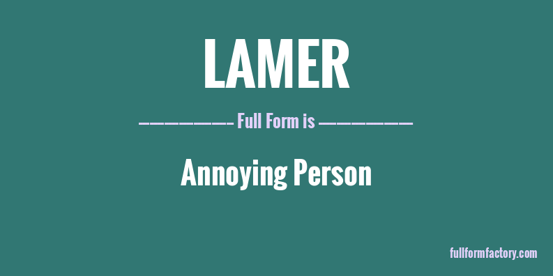 lamer-full-form