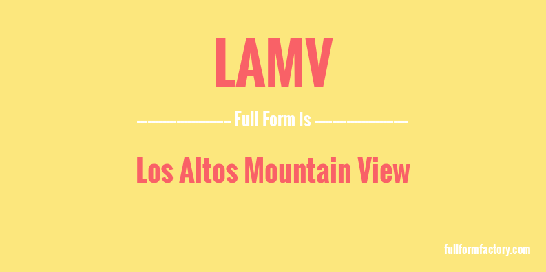 lamv-full-form