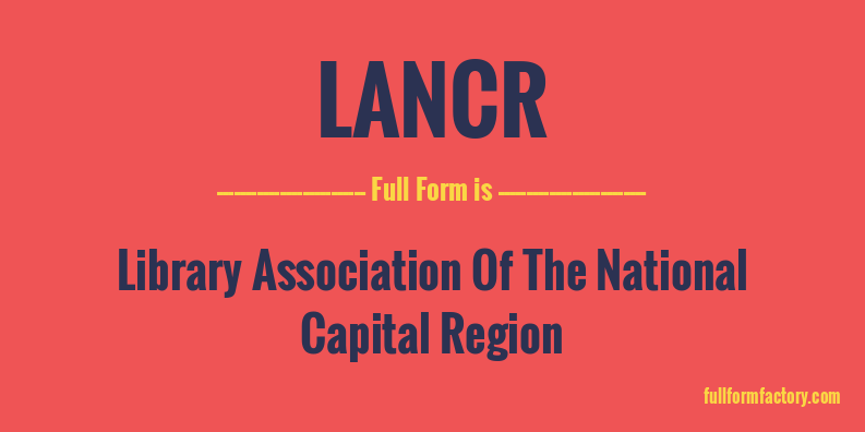 lancr-full-form