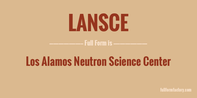 lansce-full-form