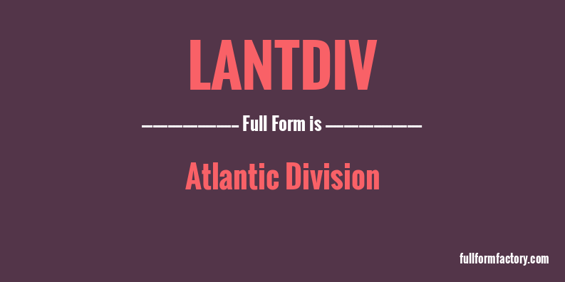lantdiv-full-form