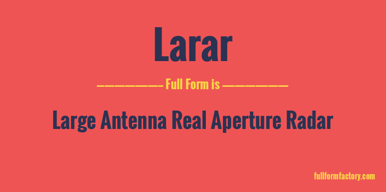larar-full-form