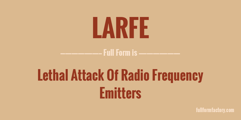 larfe-full-form