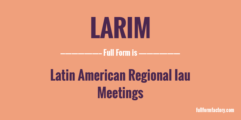 larim-full-form
