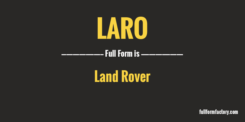 laro-full-form