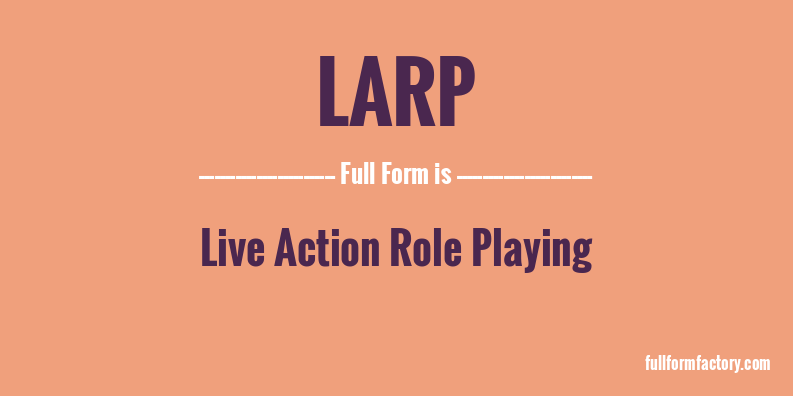 larp-full-form