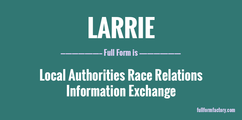larrie-full-form